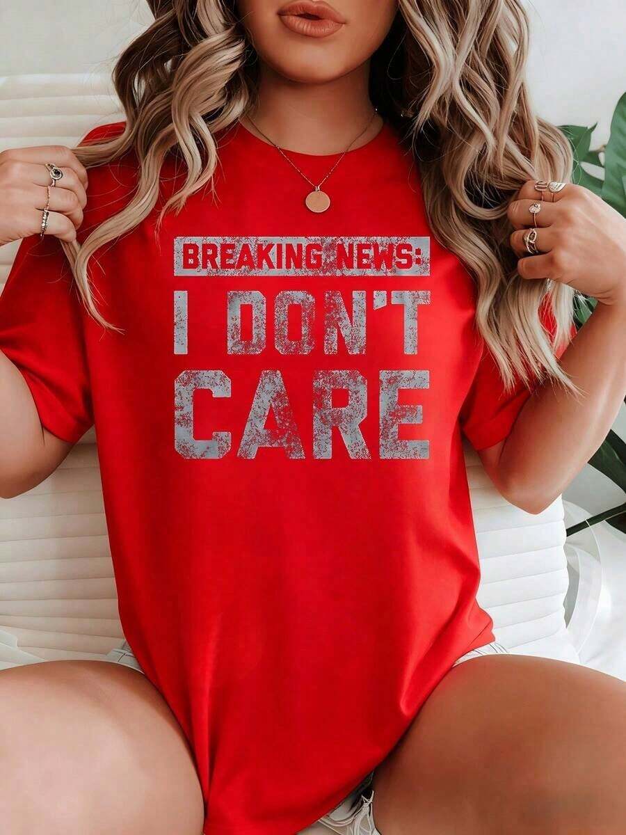 Highly Recommended. Eye-Catching Text Featuring Breaking News: "I Don't Care" Reflects Confidence And Carefree Humor. Women's Casual T-Shirt, 100% Cotton, Easy To Style. - 紅色 - 查看 1