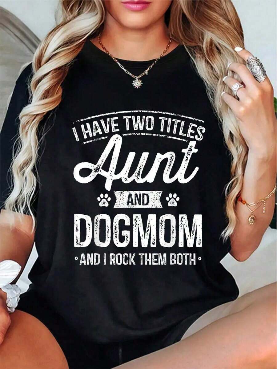 Tengo Dos Títulos: Tía y Mamá de Perros, Regalo para Tía Amante de Perros, Camiseta Casual de Manga Corta - Negro - Ver 1