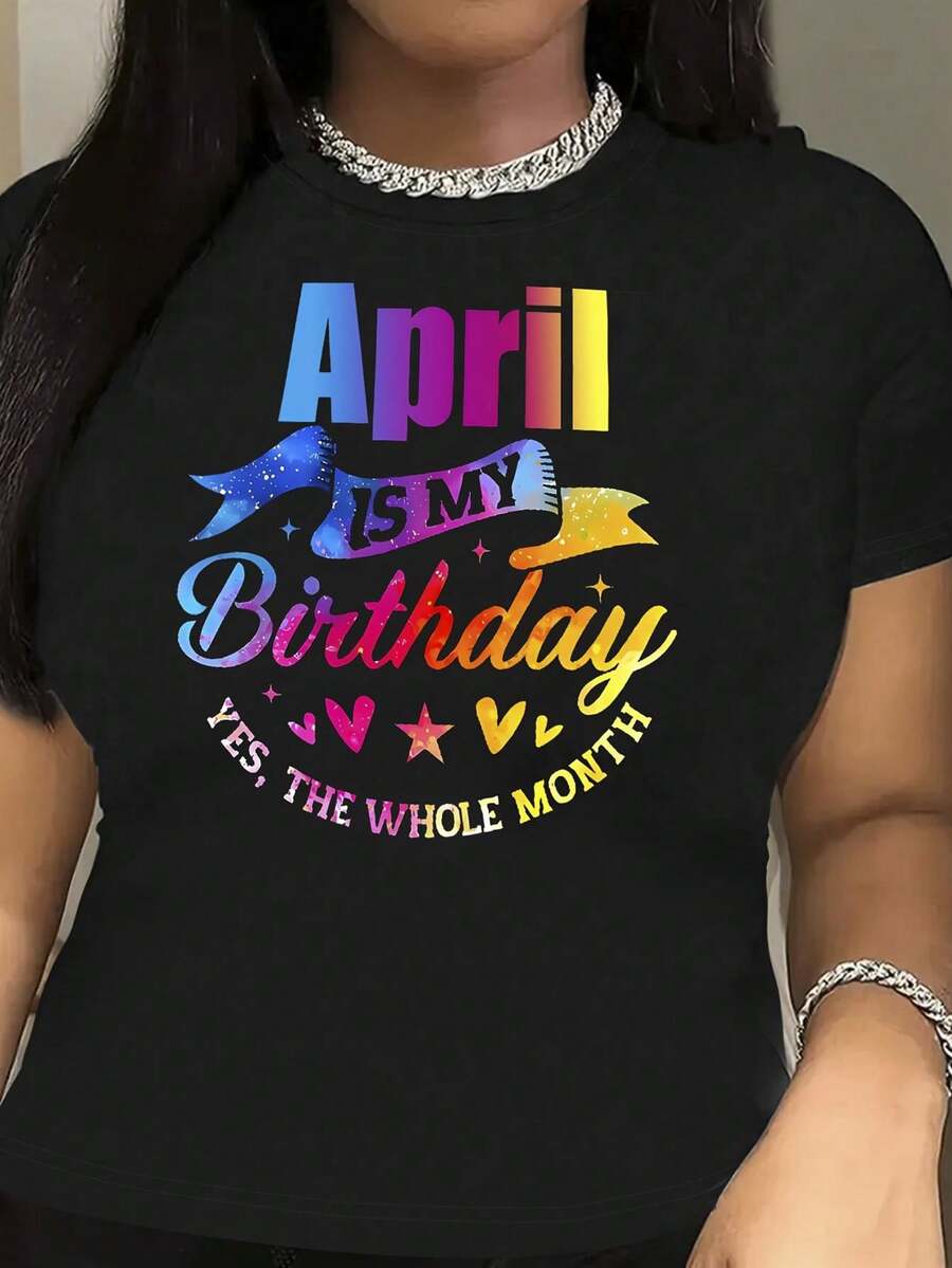 Camiseta con la frase "Abril es el mes de mi cumpleaños" | Diseño con estampados brillantes, suave y cómoda - ¡Perfecta para celebraciones de cumpleaños, reuniones de amigos y familiares, salidas de primavera y ocasiones especiales! Expresa tu alegría con esta camiseta de colores brillantes. - Negro - Ver 1