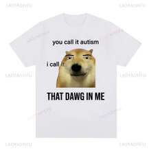 Funny You Call It Print T-Shirt, Autism Shirt, I Call It That Dawg In Me, Cute Dog Meme T-Shirt, Hip Hop Casual Fashion, Y2K Loose Fit T-Shirt - 款式 - 查看 1