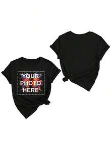 Soft 100% Cotton T-Shirt. Personalized T-Shirt - Add Your Own Text/Images (Badge, Company Logo, Family Photo, Selfie) To Design Your Own Custom Printed T-Shirt. Add Your Favorite Photos And Text (Girlfriend, Partner, Family, Selfie, Pet, Photos Of Friends) For A Personalized Printed T-Shirt, Suitable For (Anniversary, Wedding Promise, Engagement, Couple Formation), Suitable For Group Customization For Best Friends/Sisters, Suitable For Daily Wear/Wedding Party/Company Meeting/Family Reunion, Christmas Gift, Mother's Day, Father's Day, Autumn Chic Style, Utilitarian Chic Style, New Autumn Style For Women, Graphic Print, Casual Wear, Summer White T-Shirt, Eternal Love. Breathable Cotton T-Shirt, Goes With Everything. - 黑色 - 查看 4