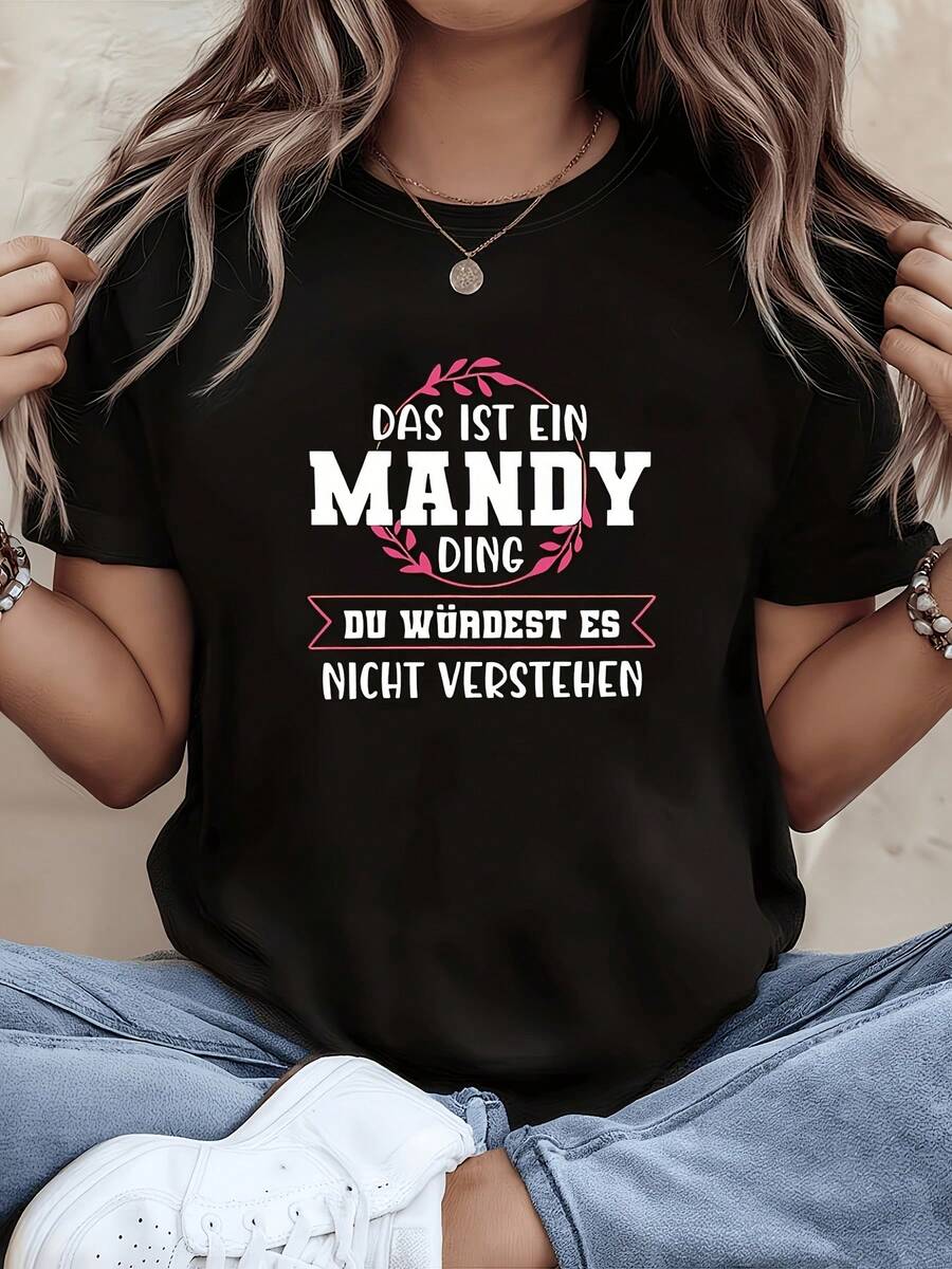 Camiseta de mujer casual de cuello redondo con estampado de letras "Das Ist Ein Mandy Ding Du Wurdest Es Nicht Verstehen" - Reunión de amigas, expresión emocional, vestir, camiseta de manga corta para uso diario en la calle, ideal para ir al trabajo - Negro - Ver 1