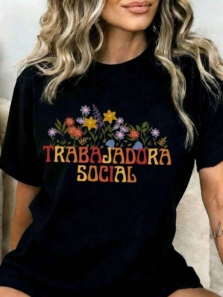 1 Piece Floral Design T-Shirt For Women Social Workers, Casual Black Top With Colorful Floral Print And Text, Gift Idea For Professionals, 180g 100% Cotton - 黑色 - 查看 1