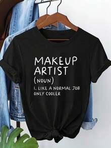 MAKEUP ARTIST (NAME) I. Women's Short-Sleeved Crew Neck T-Shirt Printed With The Phrase "LIKE A NORMALJOB ONLY COOLER", A Very Distinctive Printed T-Shirt / Unisex Style / Suitable For Both Men And Women / Wrinkle Resistant / Breathable. - 黑色 - 查看 8