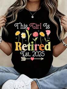 Camiseta de manga corta con cuello redondo para mujer, con estampado floral "Esta chica está jubilada desde 2026", camiseta casual de manga corta para celebración de jubilación, camiseta de verano. - Negro - Ver 7