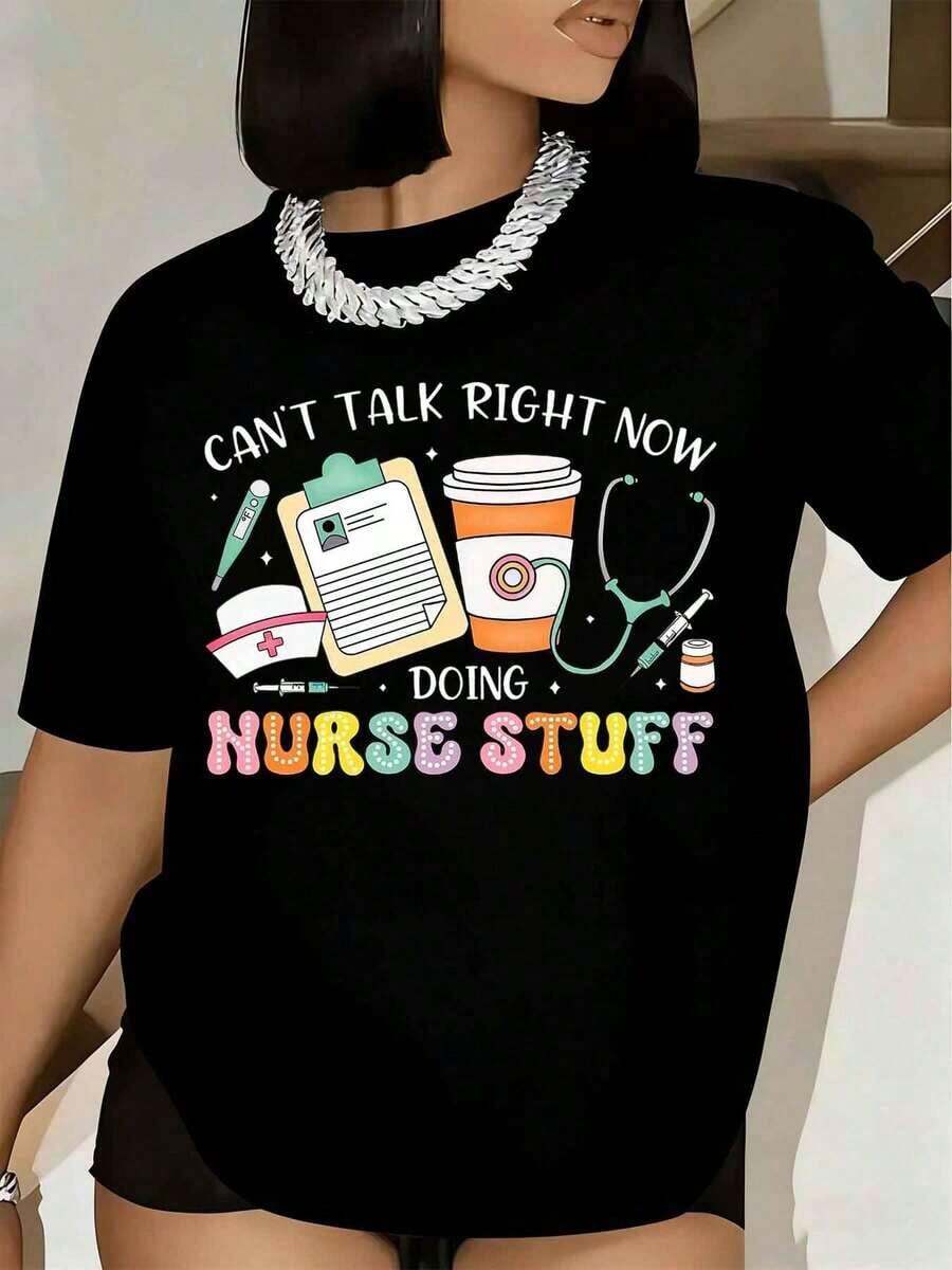 Camiseta de Mujer con Estampado Gráfico 'No Puedo Hablar Ahora, Estoy Haciendo Trabajo de Enfermera', Manga Corta, Cuello Redondo, Estilo Casual para Enfermeras, Adecuada para primavera, verano y otoño. - Negro - Ver 1