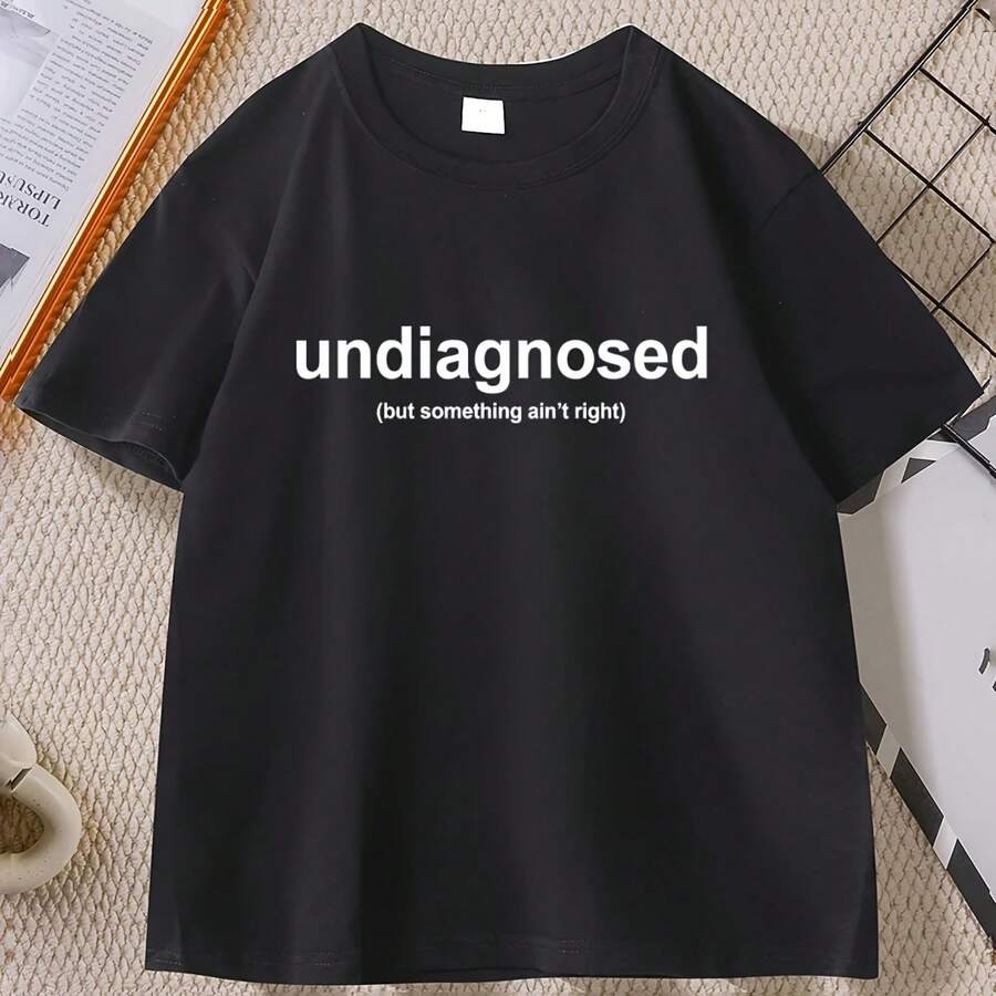 Camiseta sarcástica divertida, camiseta no diagnosticada, camiseta informal de algodón de manga corta con cuello redondo, ropa de calle Unisex - forma - Ver 1