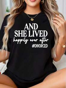 And She Lived Happily Ever After, Women's T-Shirt, Empowerment Gift, Post-Marriage Separation Celebration Clothing, Best Gift Choice For Friends And Family On Important Holidays Like Christmas And Easter, Unisex Short Sleeve T-Shirt, Breathable, Lightweight, Casual For Spring And Summer Parties And Family Gatherings On Holidays, Women's T-Shirts, Tee - 黑色 - 查看 12