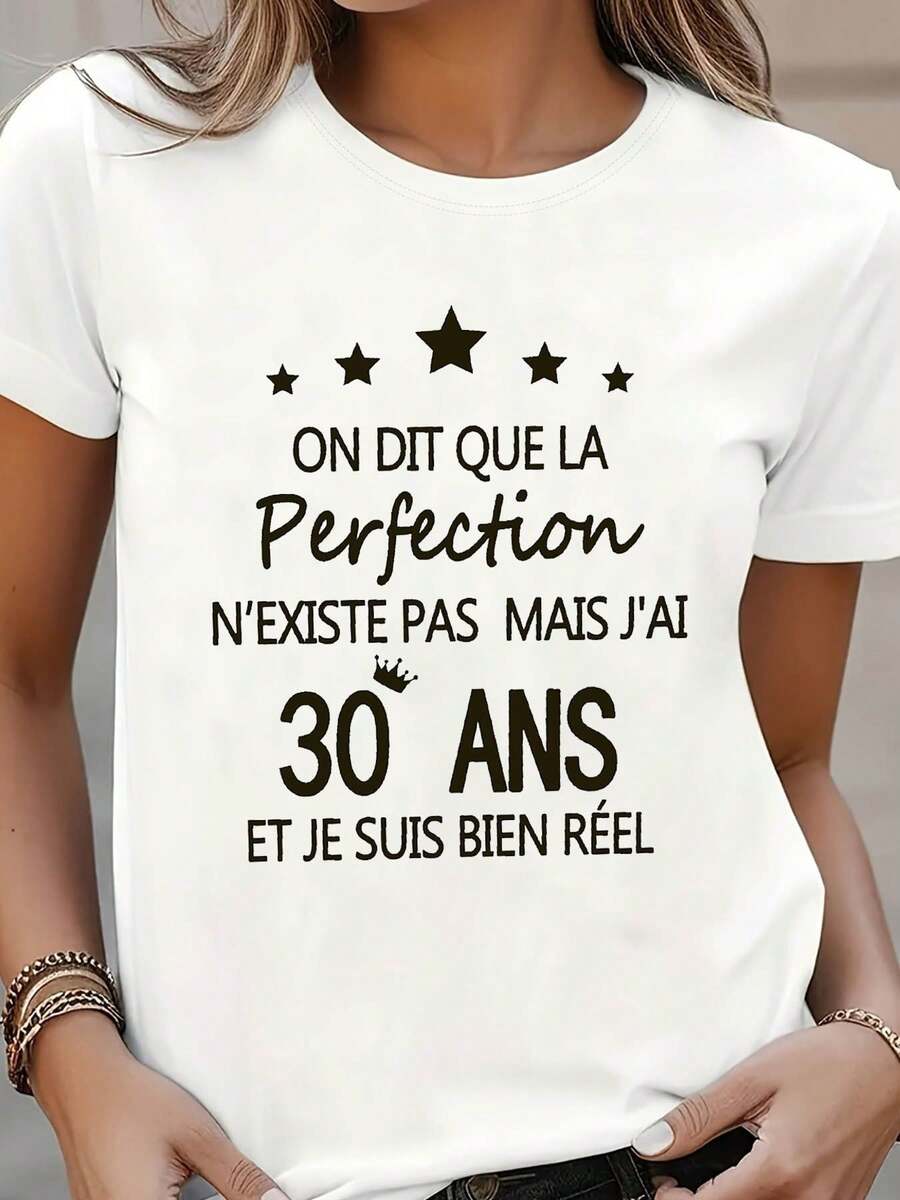 Size - Size - A Humorous And Confident 30th Birthday Statement In French: They Say Perfection Doesn't Exist, But I'm 30 And I'm Very Real. This Is A Women's Size One Size Printed Crew Neck T-Shirt For Spring And Summer - 白色 - 查看 1