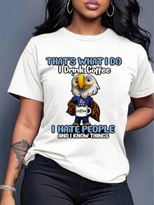 Have Fun With This Eagle Drinking Coffee T-Shirt, With The Phrase "That's What I Do I Drink Coffee, I Hate People And I Know Things". - 白色 - 查看 1