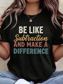 Camiseta 100% Algodón con Estampado "Be Like Subtraction And Make A Difference", Camiseta Divertida para Profesor de Matemáticas, Camiseta para Matemático, Regalo para Profesor de Matemáticas. Camiseta holgada, casual y versátil, estilo Y2k. - Blanco - Ver 1