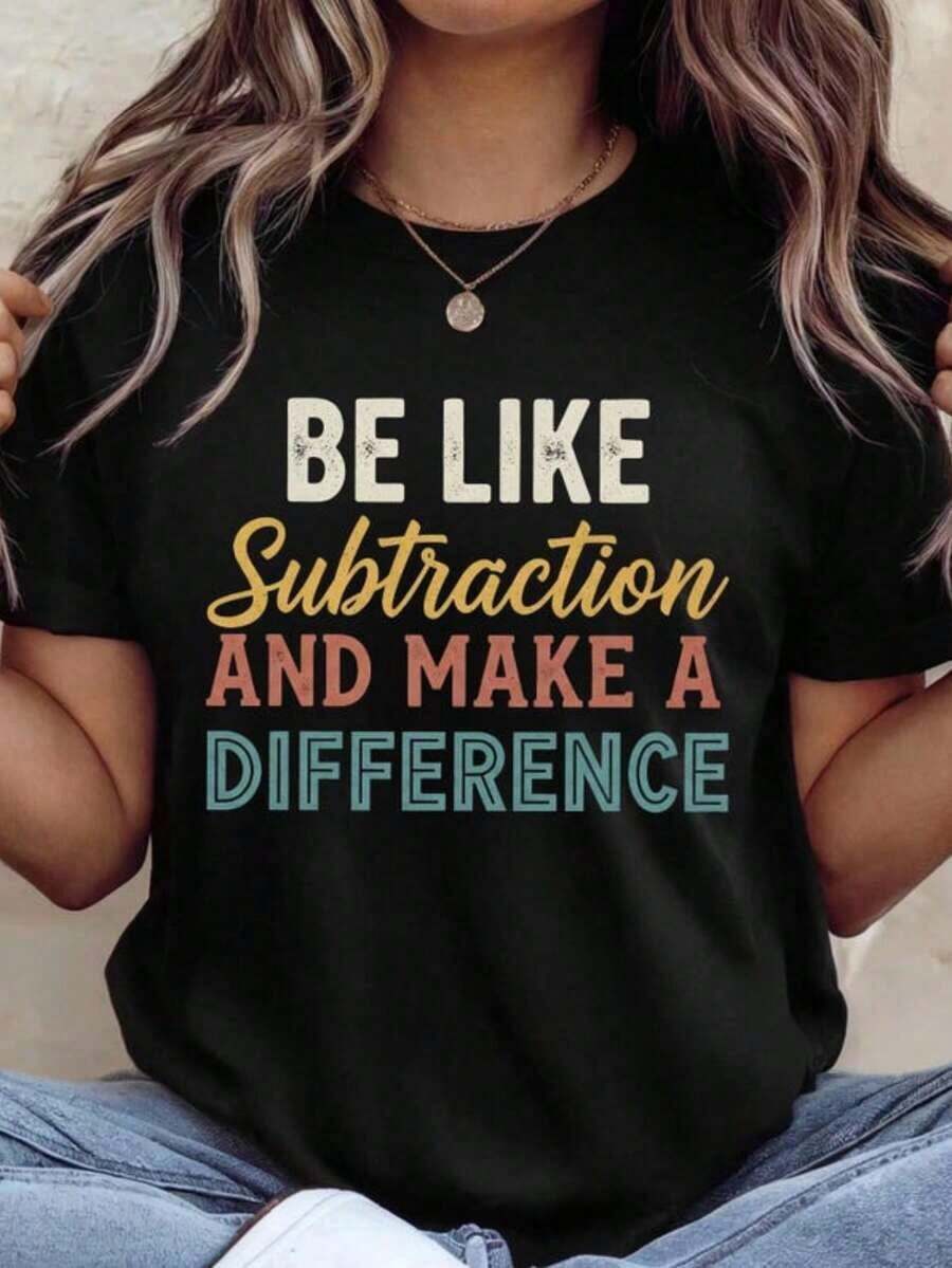Camiseta 100% Algodón con Estampado "Be Like Subtraction And Make A Difference", Camiseta Divertida para Profesor de Matemáticas, Camiseta para Matemático, Regalo para Profesor de Matemáticas. Camiseta holgada, casual y versátil, estilo Y2k. - Blanco - Ver 1