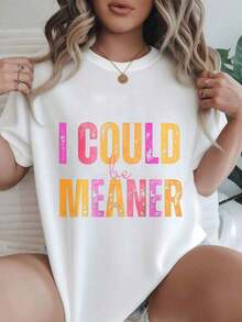 Women's Casual Short Sleeve T-Shirt - Summer Crew Neck T-Shirt "I Could Be Meaner", Machine Washable, Ladies' T-Shirts, Casual Wear, Modern Style, Comfortable Fit

Black - 白色 - 查看 7