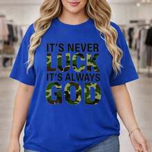 Women's Plus Size Cotton T-Shirt With Camouflage Print "It's Never Luck, It's Always God", Loose Fit, Short Sleeve, Sizes M-5XL, Casual Daily Wear, Soft And Breathable Fabric, Fashion Graphic T-Shirts For Women, Plus Size Clothing, 100% Cotton. - 藍色 - 查看 7