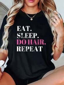 1 Women's Hairdresser T-Shirt With The Phrase "Eat, Sleep, Do Hair, Repeat" - Casual Short Sleeve Top, Round Neck, Slim Fit, Black, With Pink Lettering Design, Suitable As A Gift For Stylists, Beauticians And Hairdressers, 180g 100% Cotton. - 黑色 - 查看 1