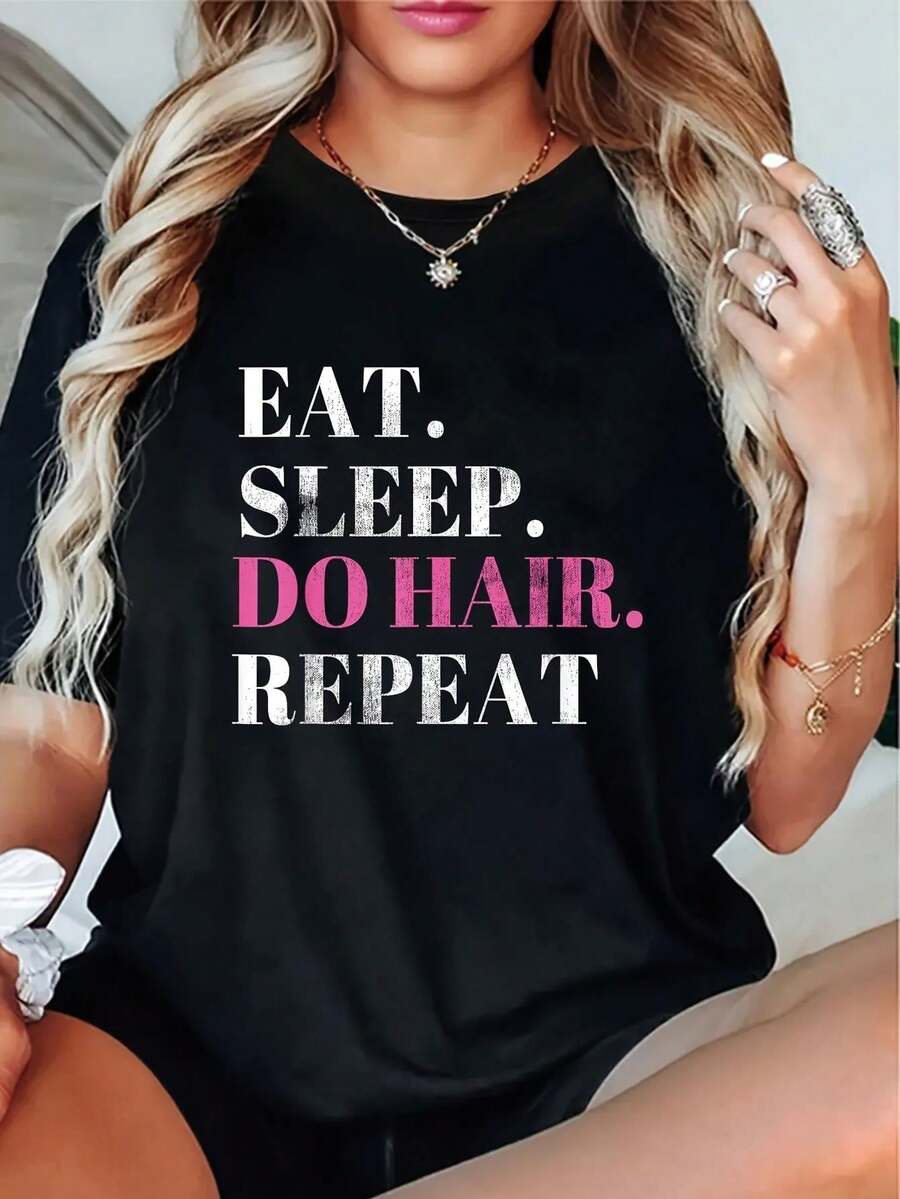 1 Women's Hairdresser T-Shirt With The Phrase "Eat, Sleep, Do Hair, Repeat" - Casual Short Sleeve Top, Round Neck, Slim Fit, Black, With Pink Lettering Design, Suitable As A Gift For Stylists, Beauticians And Hairdressers, 180g 100% Cotton. - 黑色 - 查看 1