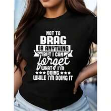 1 pieza Camiseta de Mujer con Estampado Divertido, Talla Grande, con la Frase "No es para alardear ni nada, pero puedo olvidar lo que estoy haciendo mientras lo hago", Cuello Redondo, Manga Corta, 100% Algodón. - Negro - Ver 2