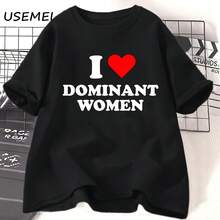 Camiseta de I Love Dominant para mujer, refranes divertidos Sassy, camiseta de manga corta de Humor, camiseta gráfica de algodón de moda para mujer - forma - Ver 1