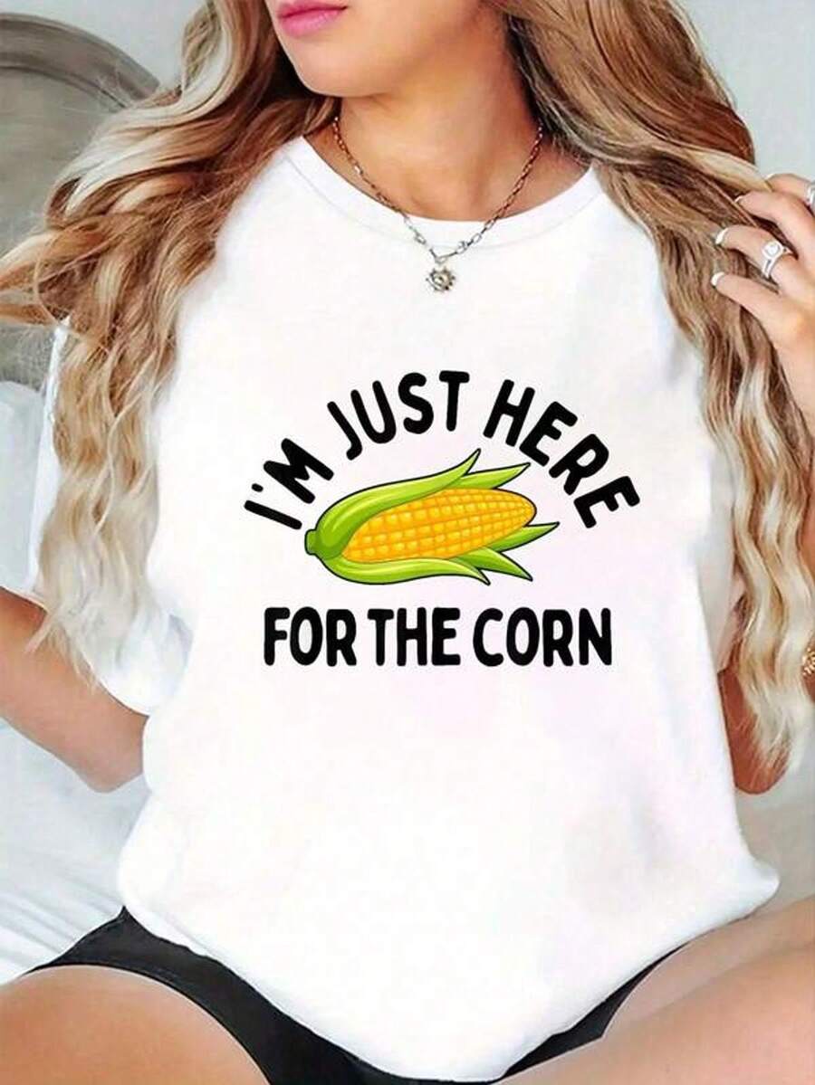 Estoy aquí solo por el maíz Camiseta drtida con estampado de mazorca de maíz, Camiseta de manga corta de cuello redondo casual para verano y primavera, Ropa de mujer
