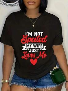 Camiseta Casual 100% Algodón - No Estoy Mimado, Mi Esposa Simplemente Me Ama - Camiseta Divertida para Esposo - Negro - Ver 1