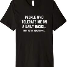 Personas que soportan mi presencia todos los días, camisetas irónicas y divertidas, tops estampados - forma - Ver 1