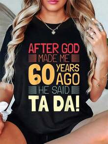 Funny 60th Birthday T-Shirt - "God Made Me 60" Humorous Gift With "Tada!" Age Joke, Black Y2K Style T-Shirt, Red/Yellow Print, Ideal For Birthday Parties, 60th Birthday Outfit, Women's Blouses - 黑色 - 查看 7