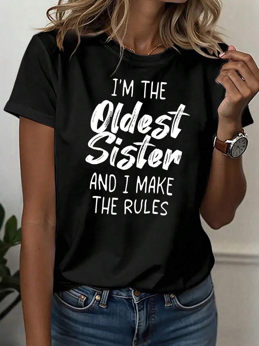 Elegant Women's Casual Sport T-Shirt, Round Neck, With The Phrase "I'M THE OLDER SISTER AND I SET THE RULES", Big Sister Authority, Family Clothing, Casual For Parties, Sister's Day Theme, Rules Declaration Text, Sister, Leadership, Comfortable T-Shirt For All Seasons, Chic And Fashionable T-Shirt - 黑色 - 查看 1