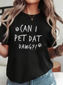 Camiseta con estampado de letras "CAN I PET DAT DAWG", manga corta y cuello redondo, top casual para verano y primavera, ropa de mujer - Negro - Ver 2