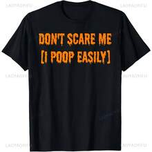 Camiseta divertida Don't Scare Me I Poop fácilmente, camiseta informal de moda Harajuku de manga corta para hombre, ropa de calle de verano Y2K para mujer - forma - Ver 1