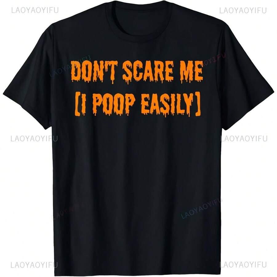 Camiseta divertida Don't Scare Me I Poop fácilmente, camiseta informal de moda Harajuku de manga corta para hombre, ropa de calle de verano Y2K para mujer - forma - Ver 1