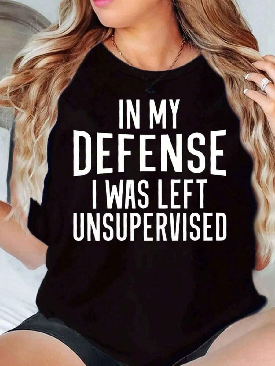 Camiseta de manga corta para mujer con cuello redondo, estampado gráfico "En mi defensa me dejaron sin supervisión", top casual para el verano. - Negro - Ver 1