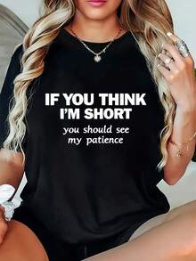 Camiseta de talla grande para mujer con eslogan drtido "Si Crees que soy Ba deberías Ver mi Paciencia" - Camiseta con gráfico de texto blanco en negrita, lavable a máquina, camiseta casual de uso diario para mujer - Cuello redondo ligero para toda estación, ropa de uste relado, prenda - Negro - Ver 2