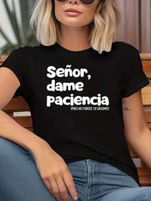 Camiseta de manga corta para mujer con estampado gráfico de humor español "Senor Dame Paciencia", de manga corta y cuello redondo, para primavera-verano, uso casual, diario, ocio, regalo de vacaciones, ropa de mujer. - Negro - Ver 6