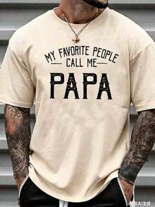 Unisex Short Sleeve Crew Neck T-Shirt 100% Cotton: "MY FAVORITE PERSON CALLS ME DAD" Summer T-Shirt For Men With Touching Father Figure Design, Soft Fabric - Apricot - View 5