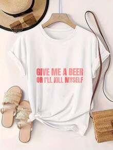 Camiseta Casual de Manga Corta para Mujer - Cuello Redondo con Estampado "Dame Una Cerveza O Me Mataré", Top de Verano, Lavable a Máquina, Camisetas para Damas, Ropa Casual, Estilo Moderno, Ajuste Cómodo  
 -Blanco - Blanco - Ver 2