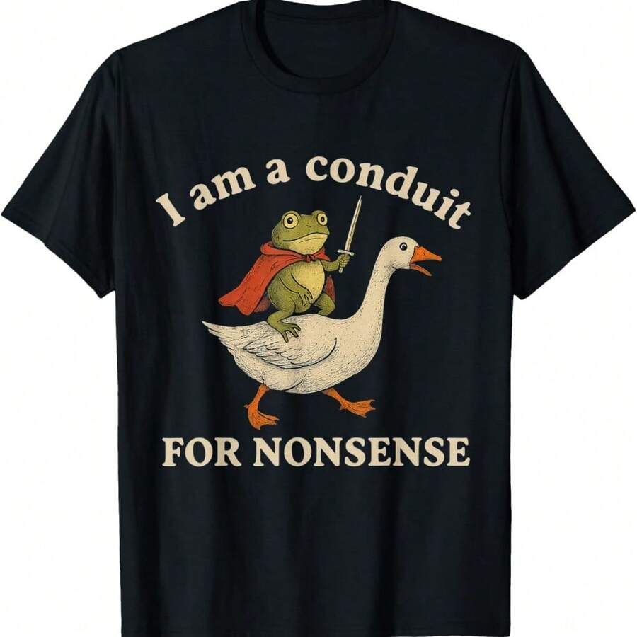 I Am A Conduit For Nonsense Silly Toad Riding Goose Meme T-Shirt - Black - View 1