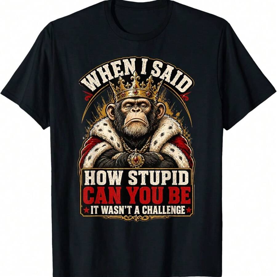 When I Said How Stupid Can You Be Monkey Meme T-Shirt - 黑色 - 查看 1