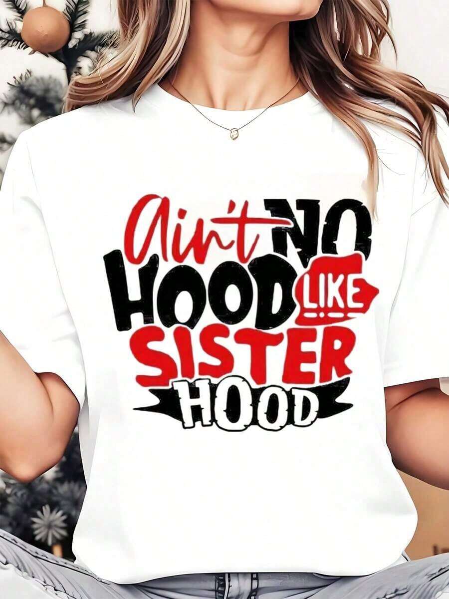 Women's Crew Neck T-Shirt With "Ain't No Hood Like Sister Hood" Print For Casual Wear And Festive Gifts, 220g - 白色的 - 查看 1
