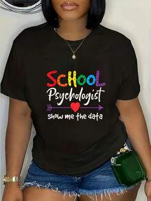 Ropa de mujer de talla grande, camiseta estampada "Psychologist Shows Me the Data" - top negro casual de manga corta y cuello redondo, con letras coloridas y diseño en forma de corazón, lavable a máquina. Adecuado para psicólogos, profesionales de la salud mental y educadores, tela suave, material transpirable. Estilo universal básico. - Negro - Ver 1