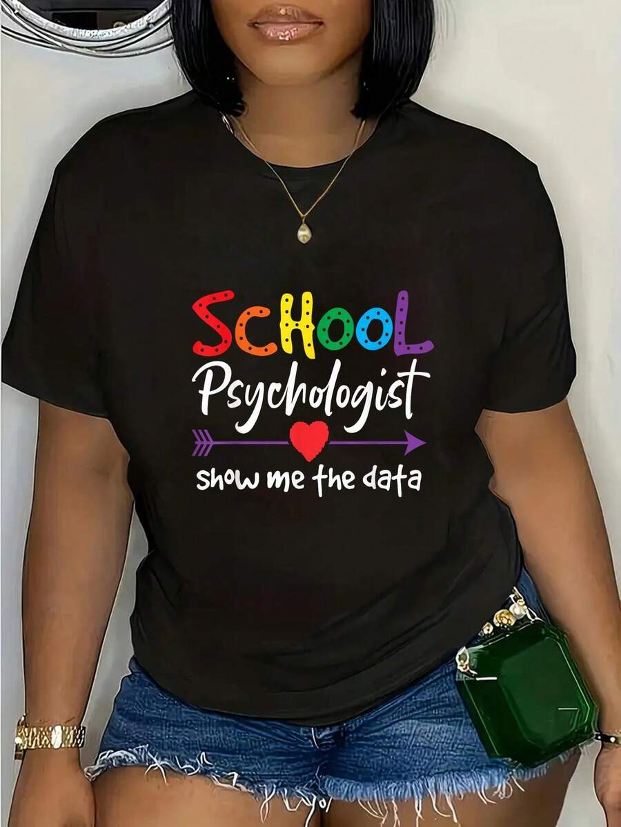 Ropa de mujer de talla grande, camiseta estampada "Psychologist Shows Me the Data" - top negro casual de manga corta y cuello redondo, con letras coloridas y diseño en forma de corazón, lavable a máquina. Adecuado para psicólogos, profesionales de la salud mental y educadores, tela suave, material transpirable. Estilo universal básico. - Negro - Ver 1
