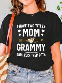 100% Cotton T-Shirt With "I Have Two Titles: Mom And Grandma" Print. Mother's Day Gifts. Round Neck Summer T-Shirt, Soft Short Sleeve Top For Women, Stylish And Comfortable T-Shirt For Women, Printed T-Shirts. - 黑色 - 查看 6