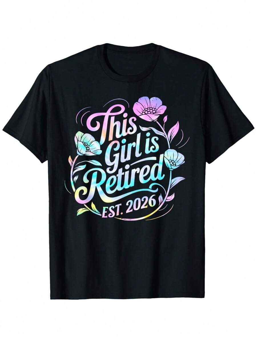 Tie-Dye This Girl Is Retired Est. 2026 Floral Retirement T-Shirt | Casual Loose Fit, Crew Neck, Slightly Stretchy Fabric, Holiday Clothing Style. - 如圖所示 - 查看 1