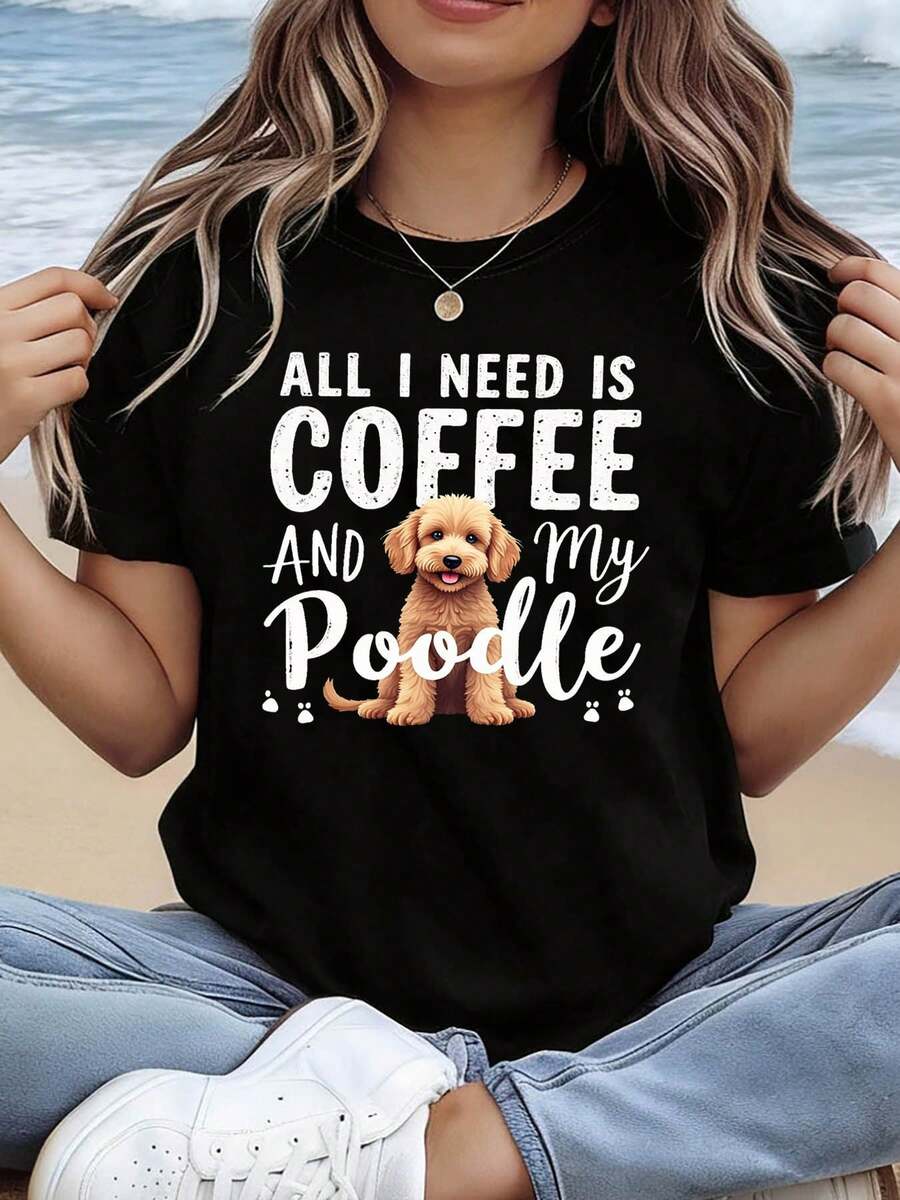 Camiseta de manga corta de cuello redondo para mujer, estilo casual, con estampado de caniche estilo caricatura de amante de la cultura del café "TODO LO QUE NECESITO ES CAFÉ Y MI CANICHE", ideal para compras informales, regalos navideños, reuniones de amigos, fiestas de música y ropa de vacaciones. Estilo básico universal.