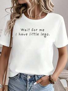 Camiseta 100% algodón con estampado "Espérame, tengo piernas pequeñas", camisetas gráficas para mujer, tops de verano, camiseta de cuello redondo, ropa de mujer 100% algodón, conjuntos de ropa para mujer, ropa de otoño para mujer, tops para mujer, camiseta blanca. - Blanco - Ver 6