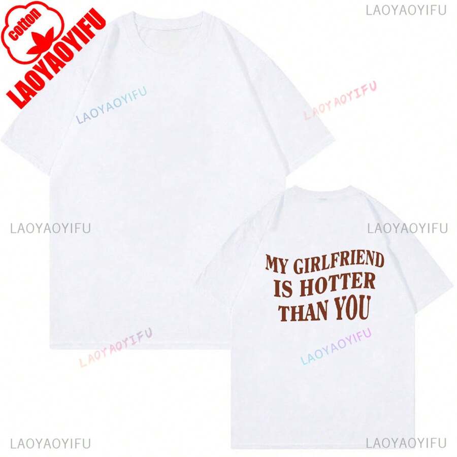 Camiseta de algodón "Mi novia es más sexy que tú", divertida, para novios, regalo para San Valentín, estilo estético, ropa urbana de verano para hombre. - Blanco - Ver 1