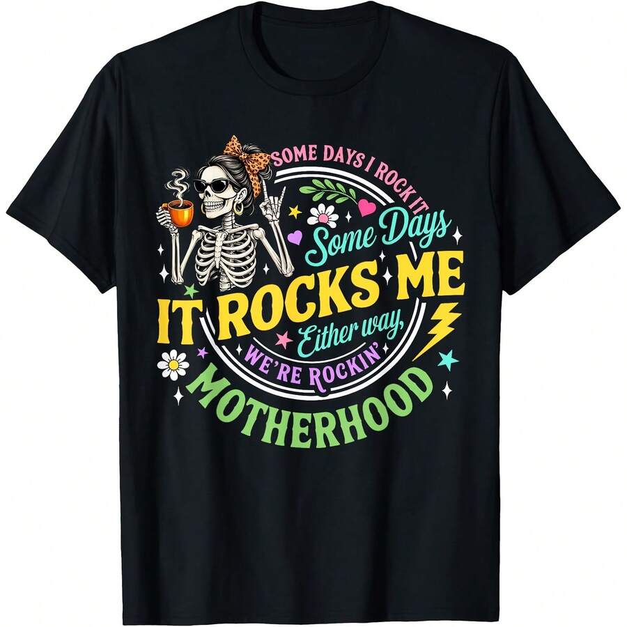 Some Days I Rock It Some Days It Rocks Me Motherhood Mama T-Shirt - 黑色 - 查看 1