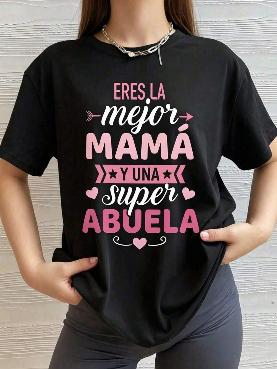 Camiseta única y original para mamás y abuelas con el diseño "Eres la mejor mamá y una super abuela" perfecta para regalar en cualquier ocasión, estilo y2k, cómoda y versátil, imprescindible en tu armario. - Negro - Ver 1