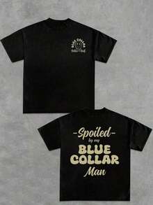 Cotton T-Shirt With Graphic Print "Spoiled By My Blue Collar Man", Urban Retro Style, Unisex, Gifts For Friends And Family, Short Sleeve T-Shirts With Round Neck And Graphic Print, Urban Retro Style Cotton, Gifts For Friends And Family, Unisex. - 白色 - 查看 6