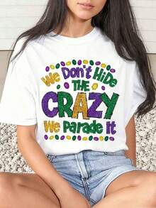 1 Piece Women's T-Shirt "We Don't Hide The Madness, We Show It" Design For Mardi Gras Festival Daily Wear Round Neck Short Sleeve Soft And Comfortable 220g/180g 100% Cotton - 白色 - 查看 6