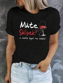 1 Piece In Slovak Language "Máte Sklipek?" "And Could I See It? Do You Have Small Wine Glasses? Can I Take A Look?" Women's Short Sleeve T-Shirt, Round Neck, Letter Print, Spring/Summer, 180g, 100% Cotton. - 黑色 - 查看 1